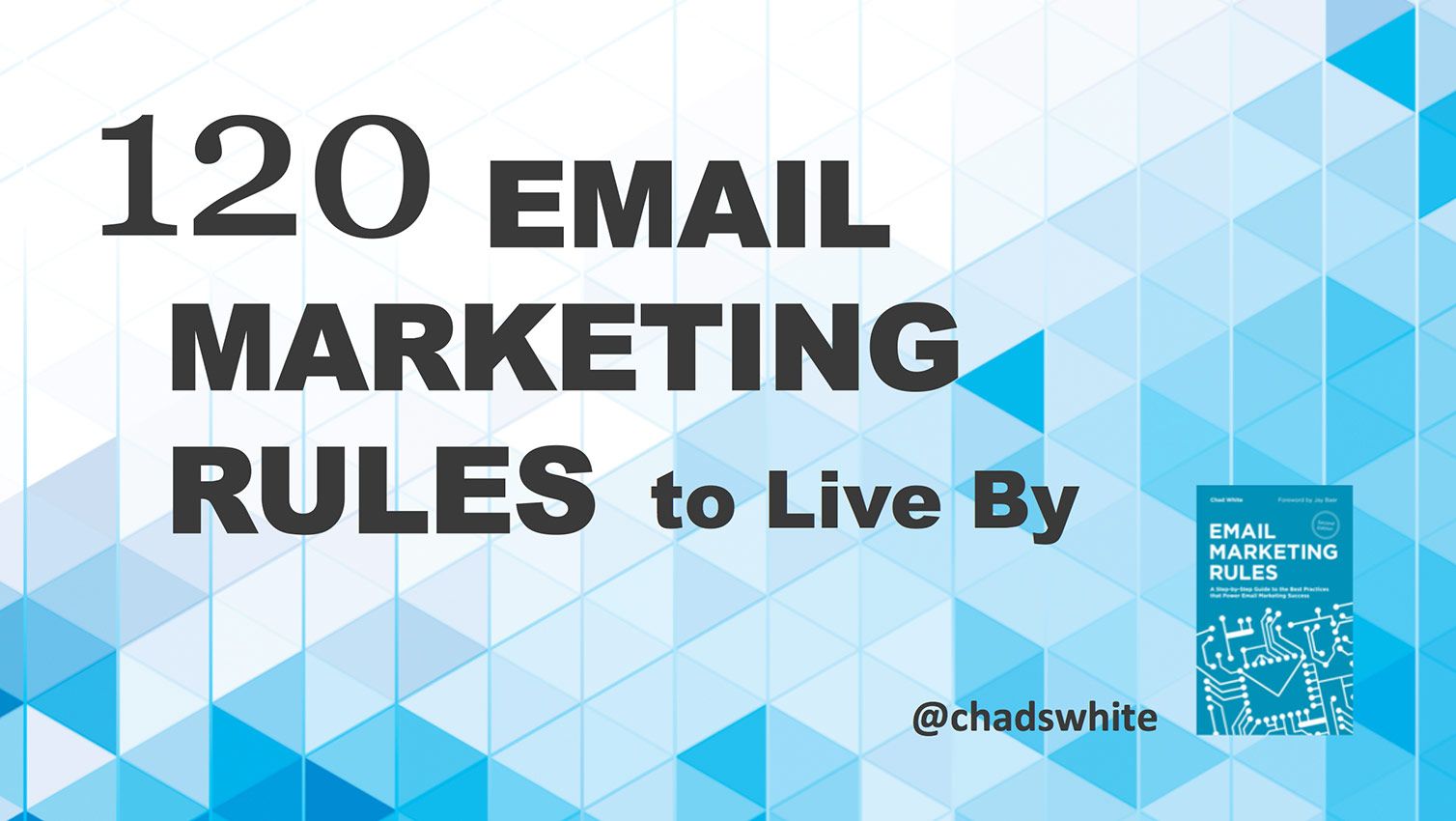 120 Email Marketing Rules to Live By